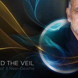 Beyond The Veil: A Journey of Three Near-Death Experiences